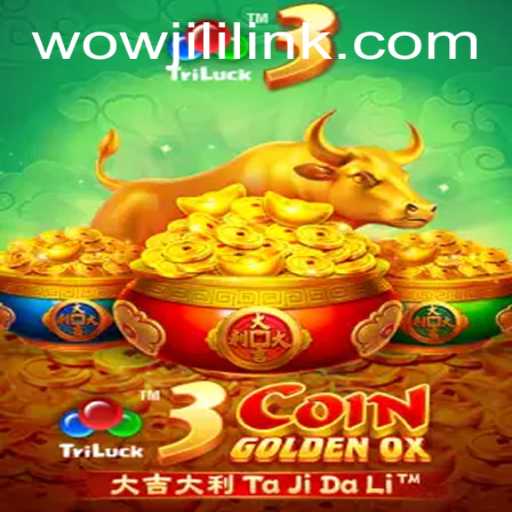 Exploring the Exciting World of 3CoinGoldenOX on WOWJILI.GG
