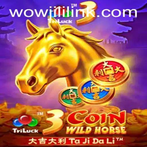Exploring the Exciting World of 3CoinWildHorse at WOWJILI.GG