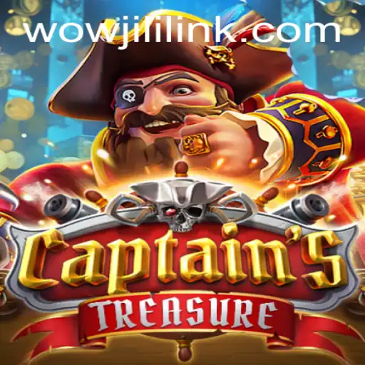 Exploring the Nautical Adventures of CaptainssTreasure: A Dive into WOWJILI.GG’s Latest Game Sensation