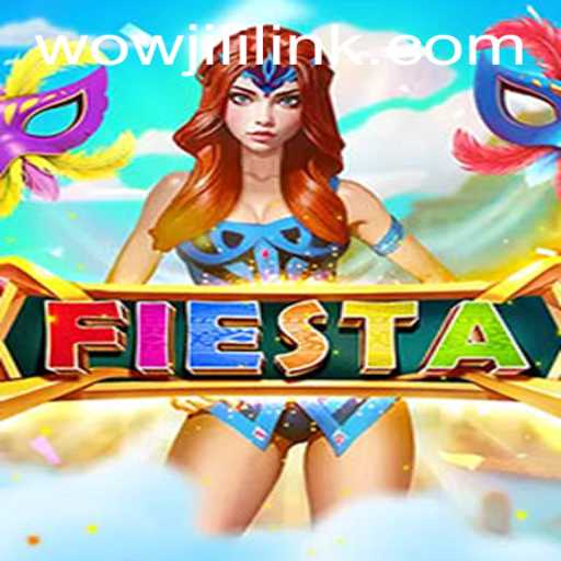 Fiesta: The Ultimate Gaming Experience with WOWJILI.GG