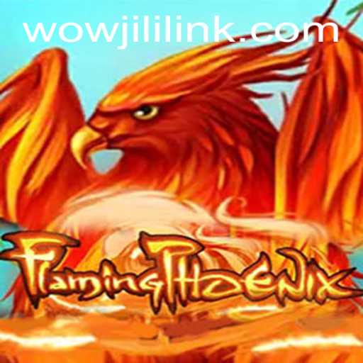 Unveiling the Enchantment of FlamingPhoenix: A Fresh Gaming Experience with WOWJILI.GG