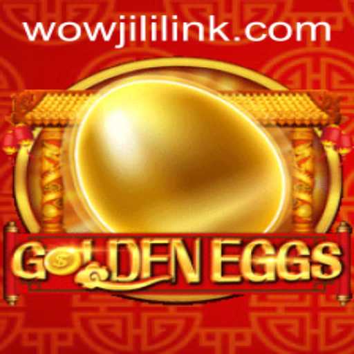 Unveiling GoldenEggs: A Thrilling Journey into the World of WOWJILI.GG