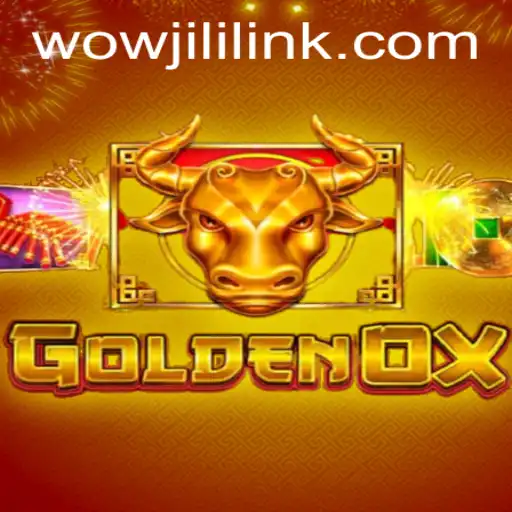 GoldenOx: A Mesmerizing Adventure in WOWJILI.GG