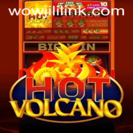 HotVolcano: Dive into the Eruption of Thrilling Gameplay with WOWJILI.GG