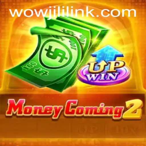 Exploring MoneyComing2: A Thrilling Adventure with WOWJILI.GG