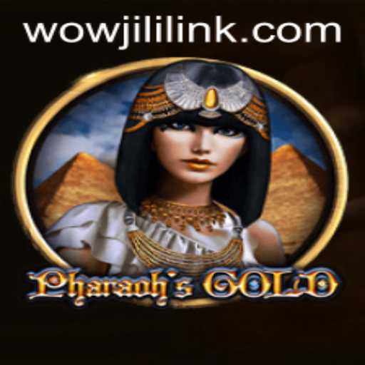 Discover the Thrilling World of PharaohsGold at WOWJILI.GG