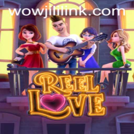 The Allure of ReelLove: A Dive into WOWJILI.GG's Exciting Gaming Experience
