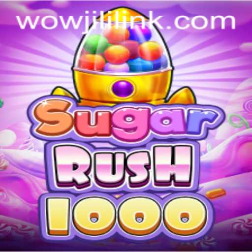 Exploring the Thrills of SugarRush1000: A New Gaming Sensation at WOWJILI.GG